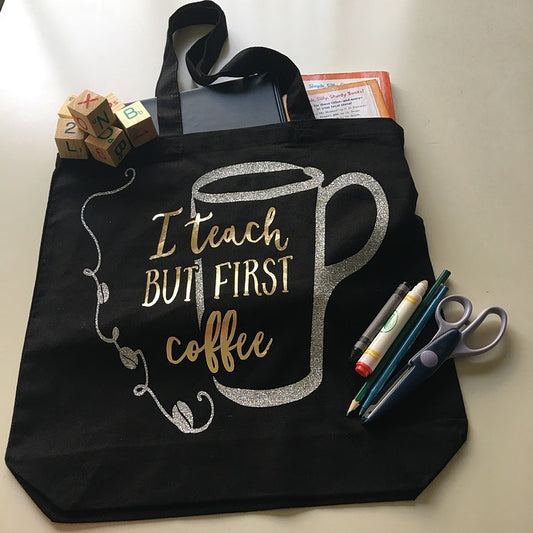 I teach but first coffee custom tote bag